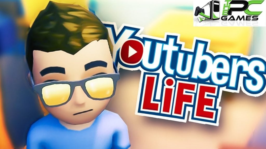 Youtubers Life Pc Game 2016 Free Download Full Version