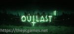 Outlast 2 PC Game Full Version 2017 Free Download