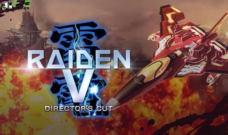 Raiden V Directors Cut Free Download