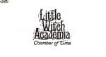 Little Witch Academia Chamber of Time Free Download