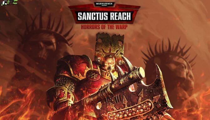 Warhammer 40000 Sanctus Reach Horrors of the Warp Free Download