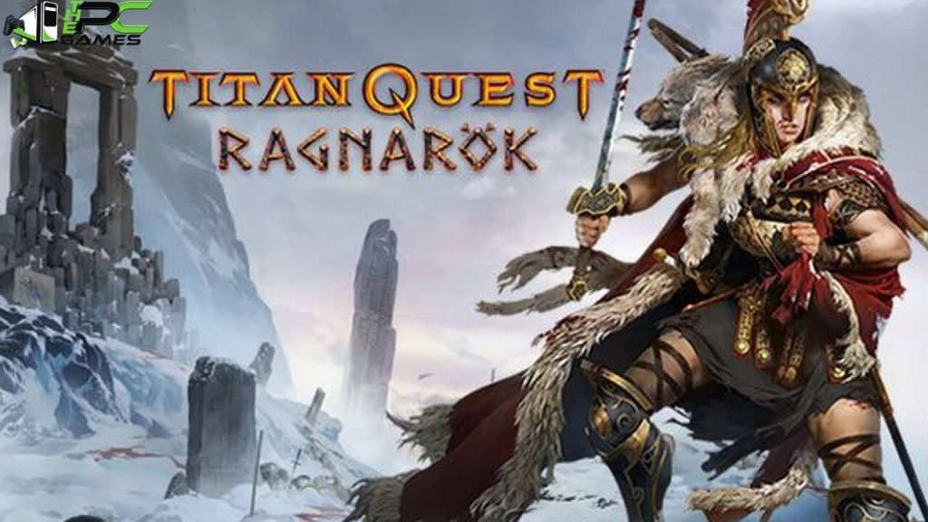 Titan Quest Anniversary Edition Ragnarok game free download