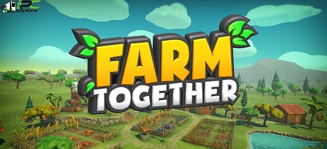 Farm Together Mexico free download