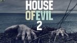 House of Evil 2 PC Game Free Download