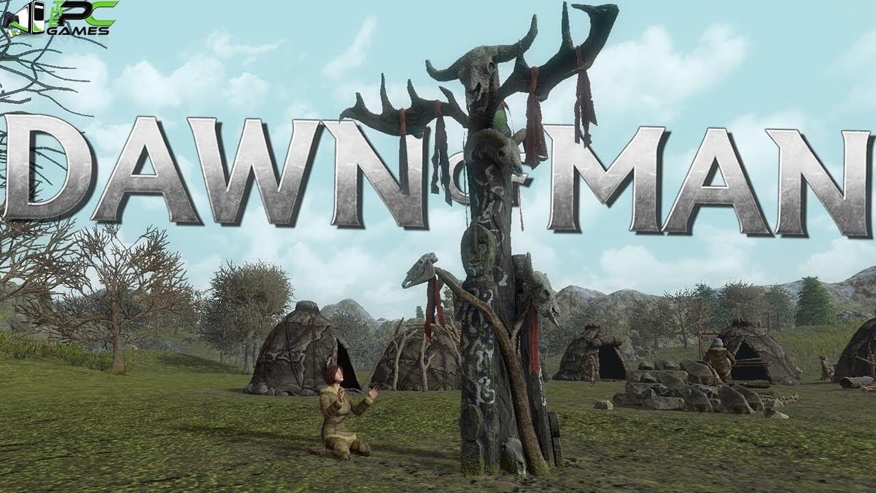 Dawn of man download free