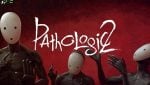 Pathologic 2 PC Game Free Download