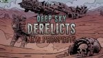 Deep Sky Derelicts New Prospects Free Download