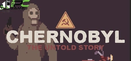 CHERNOBYL The Untold Story free