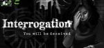 Interrogation You will be deceived download