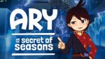Ary and the Secret of Seasons Cover